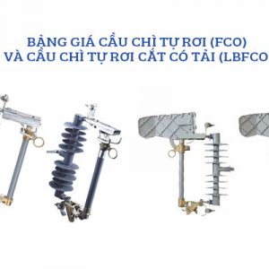 Báo Giá Cầu Chì Tự Rơi FCO, LBFCO