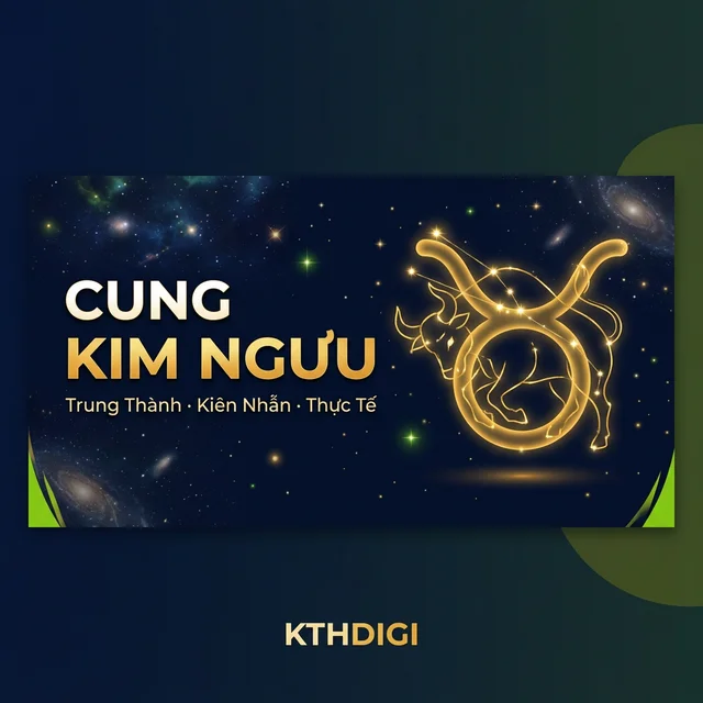 Cung Kim Ngưu ♉ – Trung Thành · Kiên Nhẫn · Thực Tế | Chiêm Tinh Học KTHDIGI