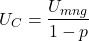 \[U_C = \frac{U_{mạng}}{1 - p}\]