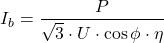 \[I_b = \frac{P}{\sqrt{3} \cdot U \cdot \cos\phi \cdot \eta}\]