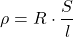 \[\rho = R \cdot \frac{S}{l}\]