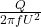 \frac{Q}{2\pi f U^2}