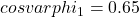 cos varphi_1 = 0.65