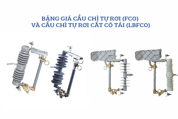 Báo Giá Cầu Chì Tự Rơi FCO, LBFCO 24kV-35kV (2025) | CK 40% 2 Báo Giá Cầu Chì Tự Rơi FCO, LBFCO