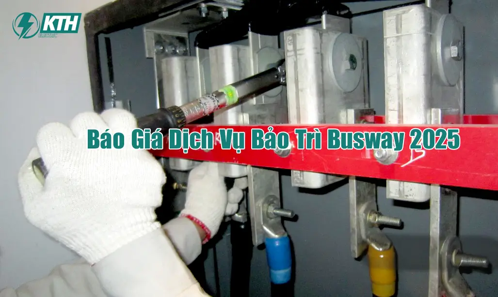 Báo Giá Dịch Vụ Bảo Trì Busway 2025