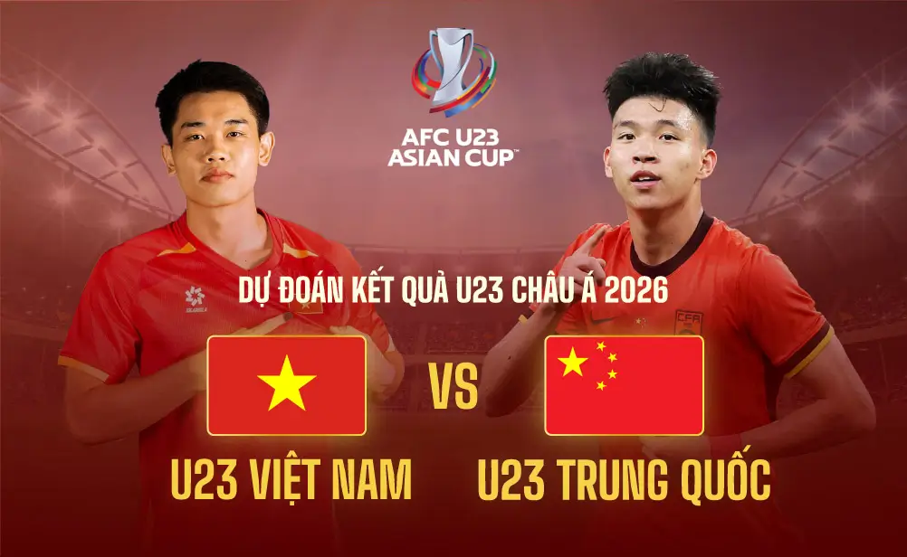 [TRỰC TIẾP] U23 Việt Nam vs China: Link Xem Full HD & Nhận Định 2026